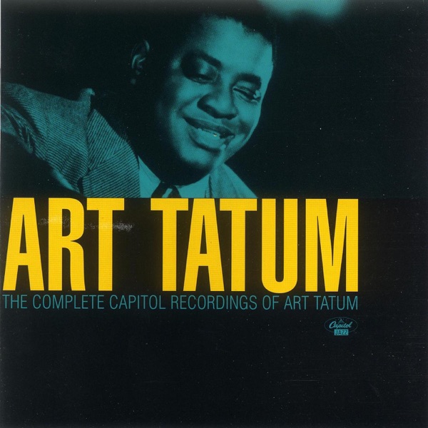 Art Tatum — The Complete Capitol Recordings of Art Tatum