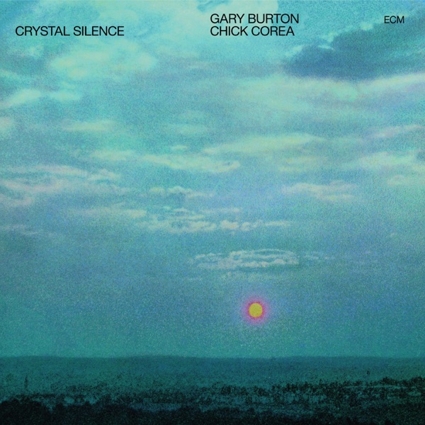Chick Corea & Gary Burton — Crystal Silence