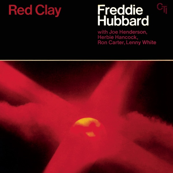 Freddie Hubbard — Red Clay