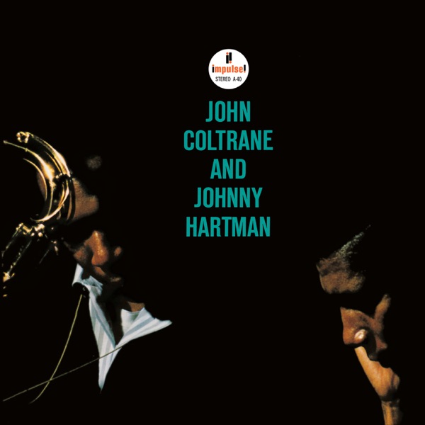 John Coltrane & Johnny Hartman — John Coltrane and Johnny Hartman