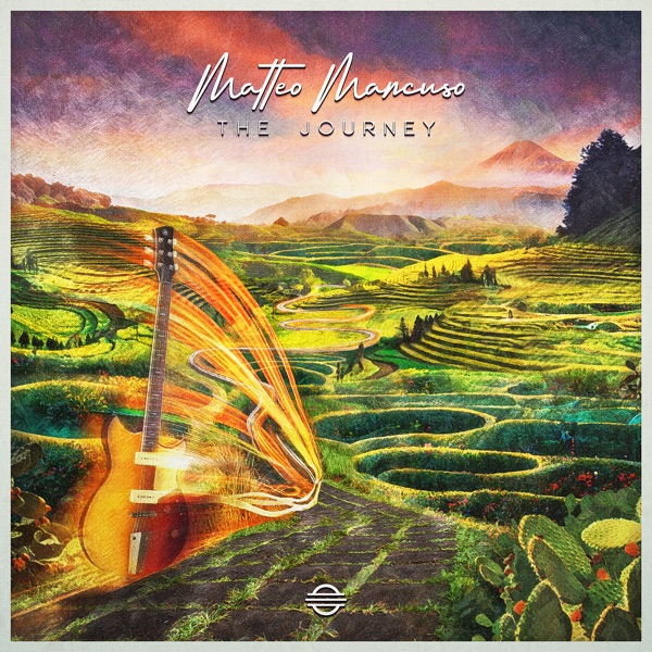 Matteo Mancuso — The Journey